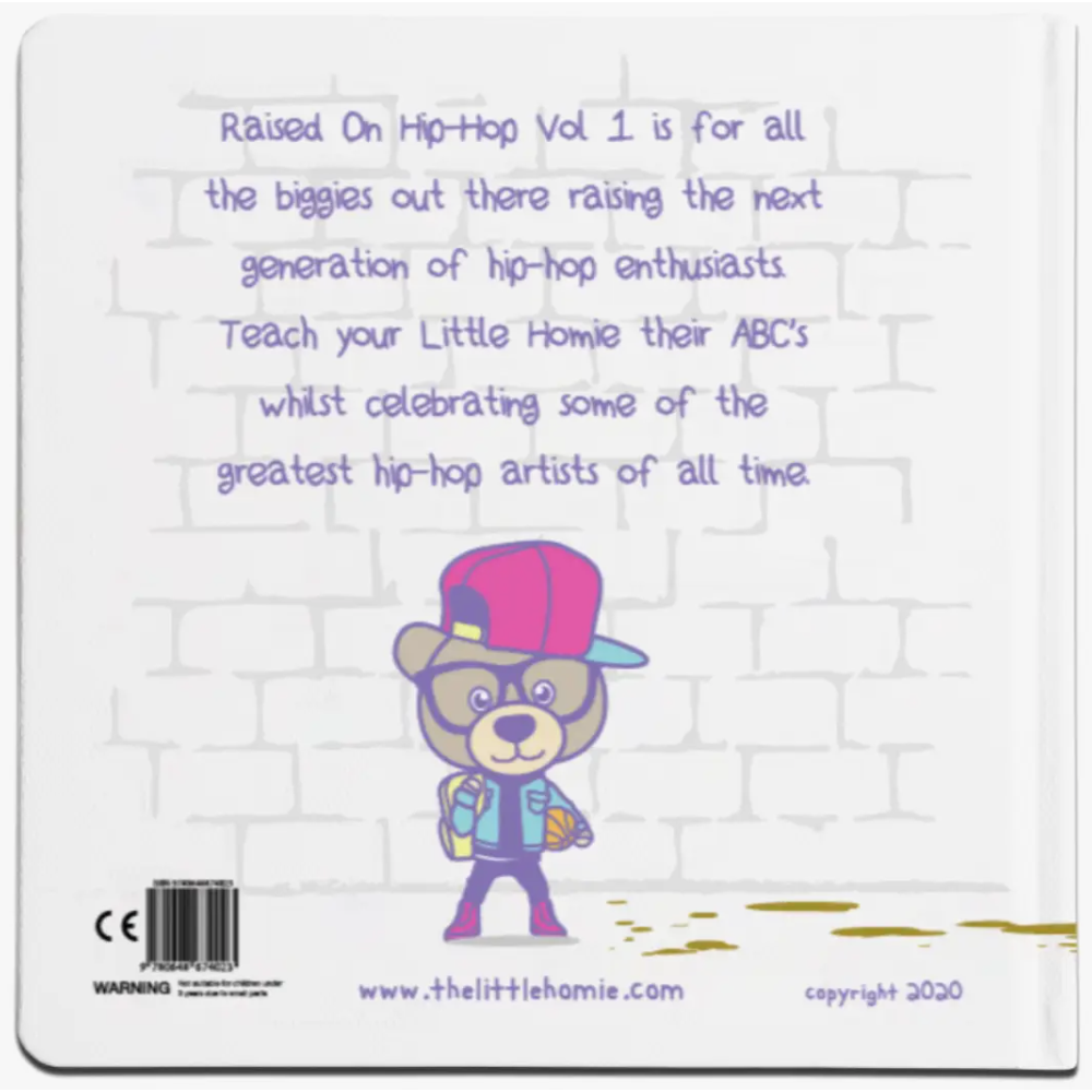 The Little Homie: Raised On Hip-Hop Book Vol. 1