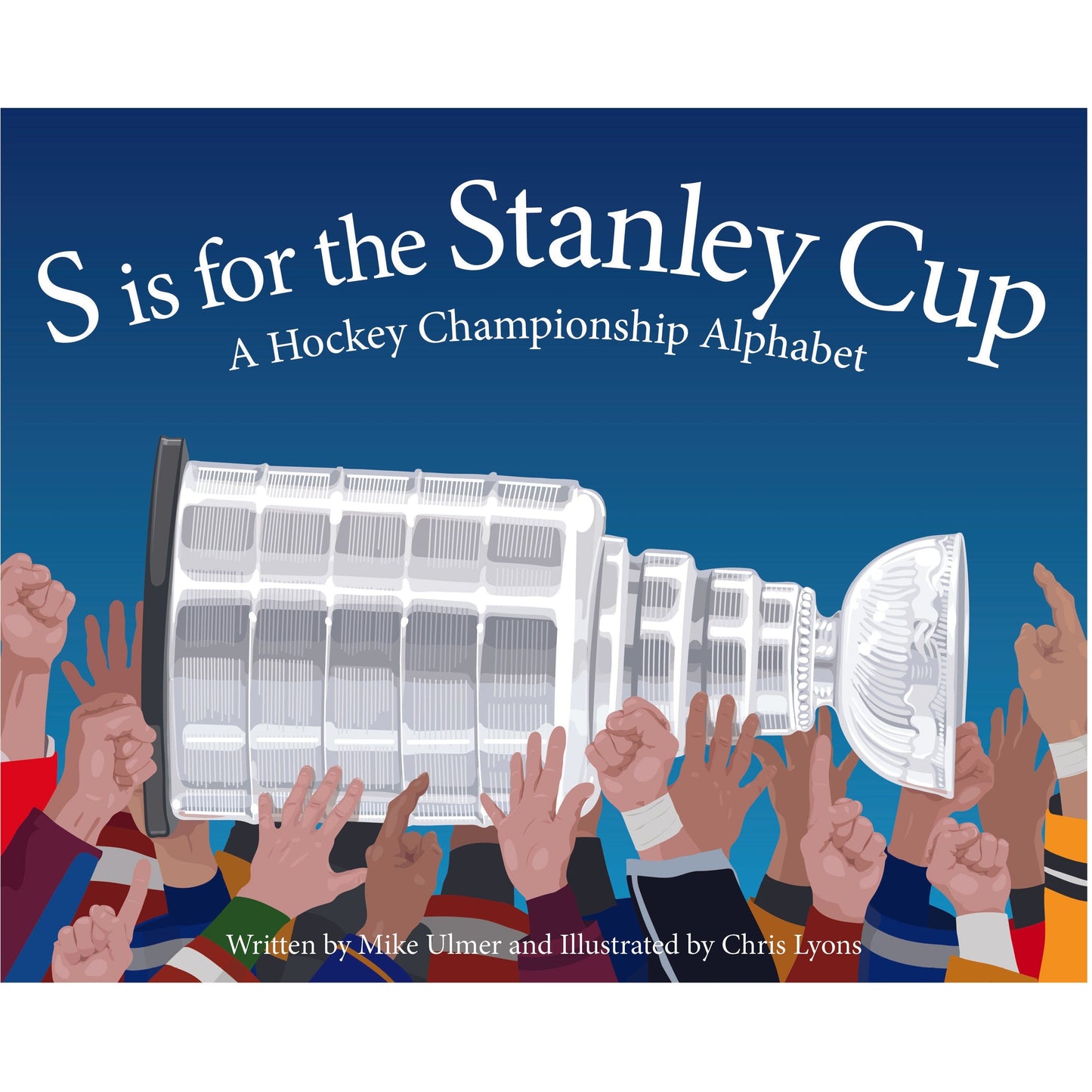 Load image into Gallery viewer, S is for the Stanley Cup: A Hockey Championship Alphabet
